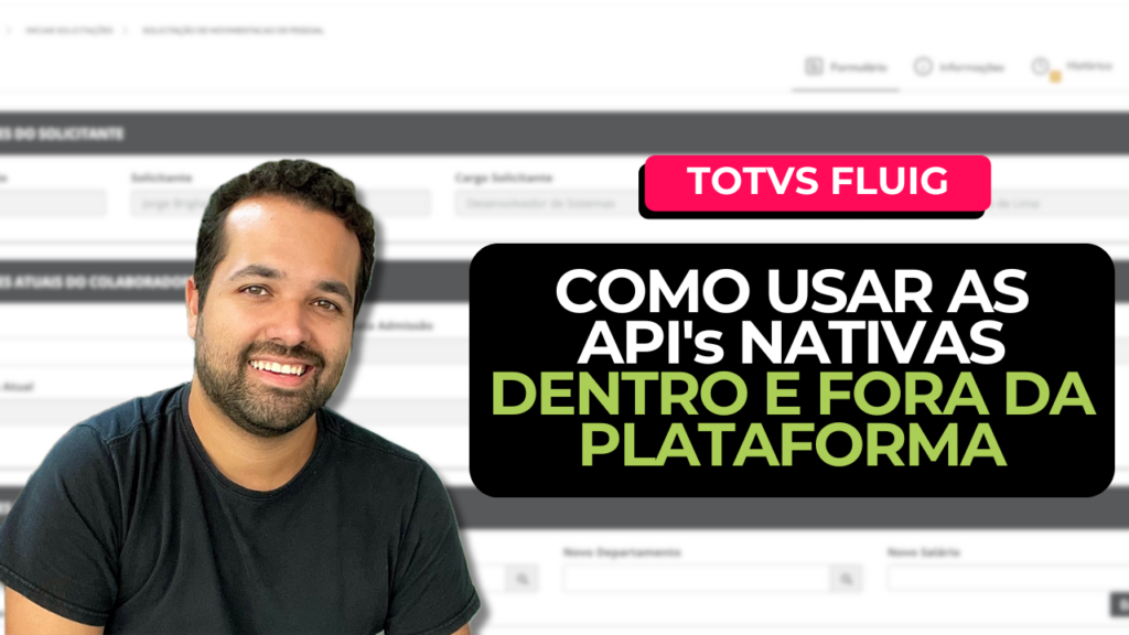 TOTVS FLUIG – Aprenda a usar as APIs Rest do Fluig