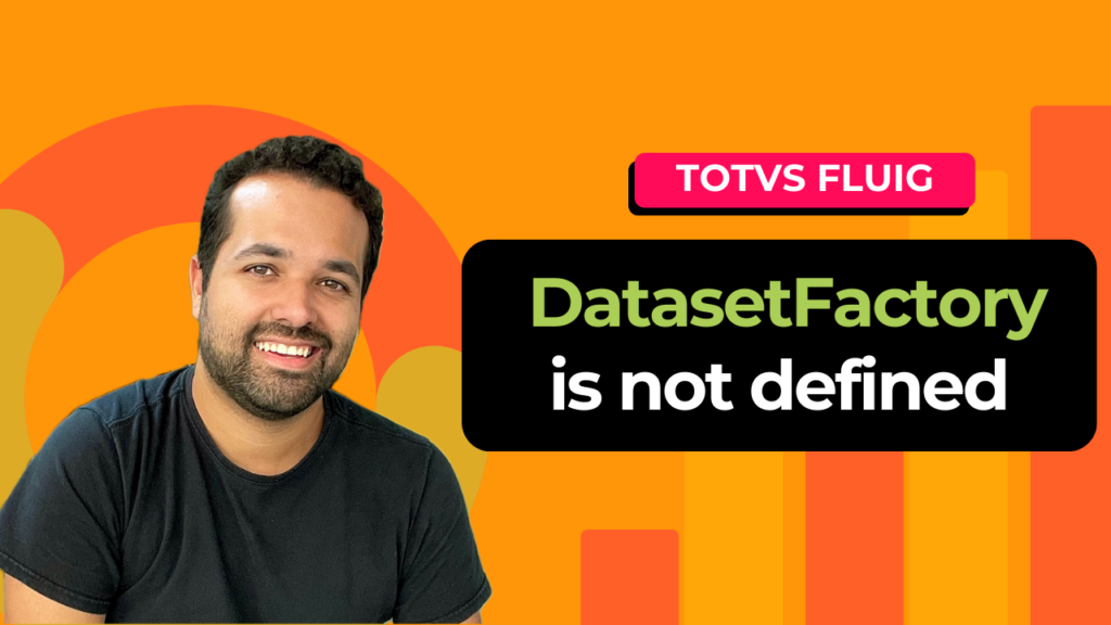 TOTVS FLUIG – DatasetFactory – O que é, e como funciona?